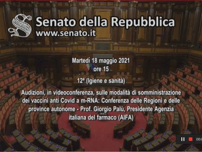 Audizione Conferenza Regioni su modalità somministrazione vaccini anti Covid a m-RNA al Senato